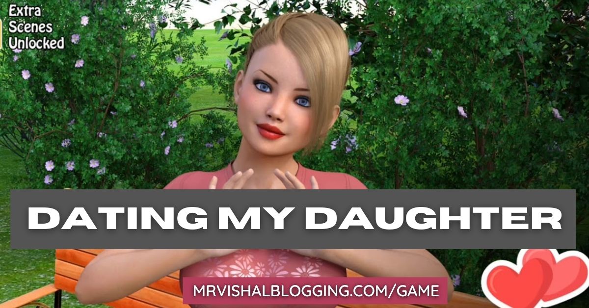 Dating my daughter game