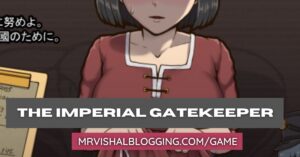 The Imperial Gatekeeper Game Download Free