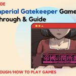 The Imperial Gatekeeper Game Walkthrough and Guide