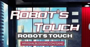 Robot's Touch Game Download Free