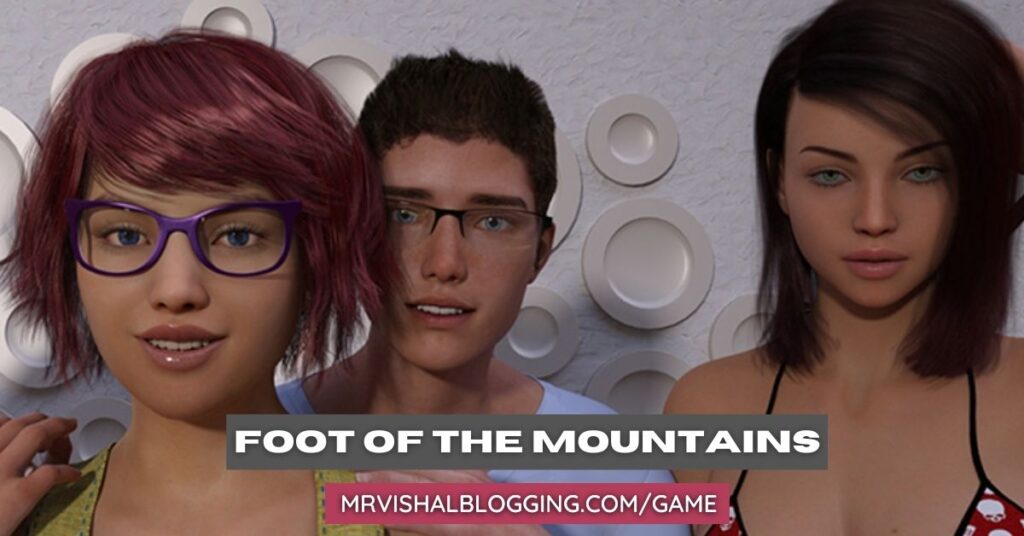 Foot of the Mountains [SerialNumberComics] Game Free Download