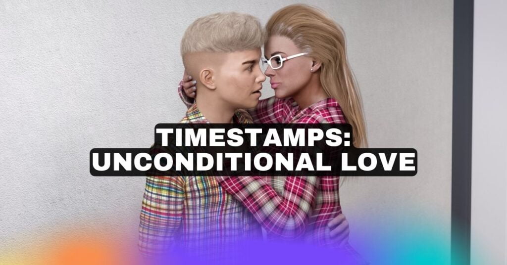 Timestamps Unconditional Love [final] [motkeyz] Pc Android Download