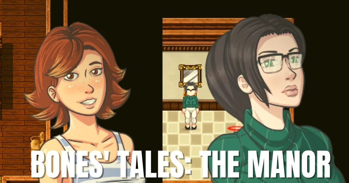 Bones' Tales The Manor Dr Bones Game Download