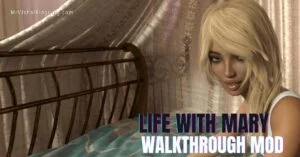 Life with Mary Walkthrough Mod