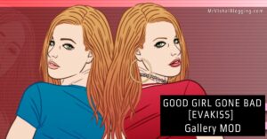 Good Girl Gone Bad [EvaKiss] Gallery MOD