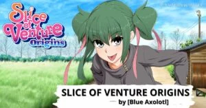 Slice of Venture Origins [Blue Axolotl] Game Free Download