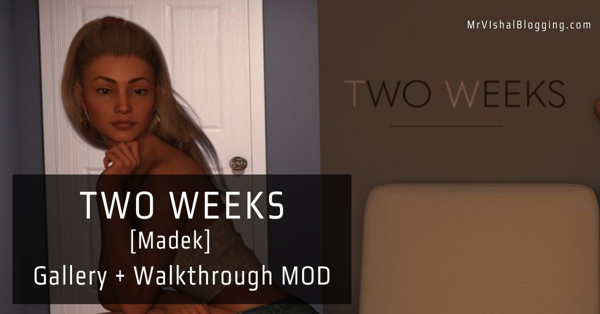 Two Weeks [Madek] Gallery + Walkthrough MOD