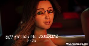 City of Broken Dreamers Walkthrough + Cheat mod Gallery Multi Mod Download