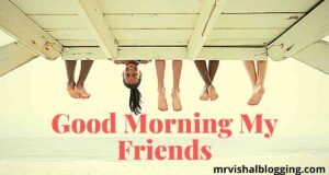 good morning friends
