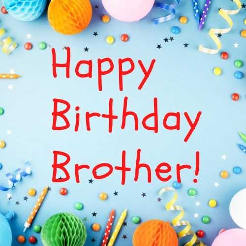 15 Happy Birthday Big Brother Images | Happy Birthday Images