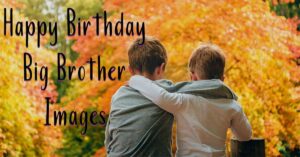 happy birthday big brother images