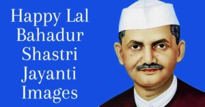 lal bahadur shastri jayanti images 2020